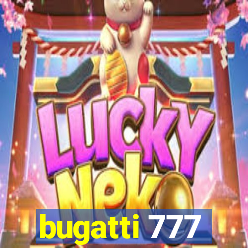 bugatti 777
